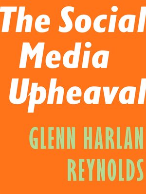 cover image of The Social Media Upheaval